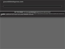 Tablet Screenshot of gracebibledegrees.com